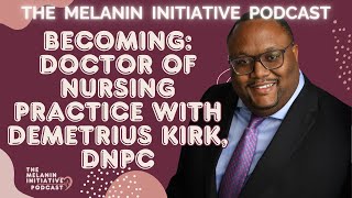 Balancing Life, School, and Career: Demetrius Kirk’s DNPc Story