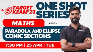 🎯 Target KEAM 2023 - One Shot Series - Maths - Parabola and Ellipse - Conic Sections | XYLEM KEAM