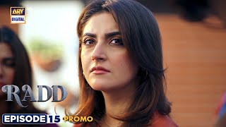 New! Radd Episode 15 | Promo | Sheheryar Munawar | Hiba Bukhari | ARY Digital