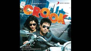 Mere Bina - Crook Audio song #bollywoodsongs