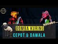 DOMBA KURING - CEPOT Dalang Senda Riwanda & Tedi Oboy