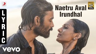 Maryan - Naetru Aval Irundhal Tamil Lyric | A.R. Rahman | Dhanush