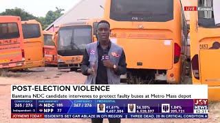 Post Election Violence: Bantama NDC candidate intervenes to protect faulty buses at Metro Mass depot