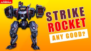 Is The New Strike Rocket Worth It !!? | Gameplay \u0026 Review | Mech Arena | Test Server