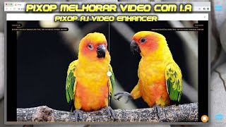 Editor Video Pixop / Video enhancer A.I