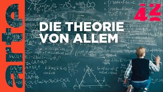 Finden wir die Weltformel? | 42 - Die Antwort auf fast alles | ARTE