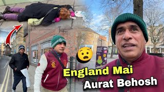 England Mai Aurat Behosh Hogai..😧 | Ali Gul Vlogs