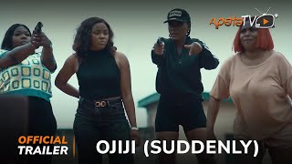 Ojiji ( Suddenly) Yoruba Movie 2024 | Official Trailer | Now Showing On ApataTV+