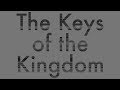 The Keys of the Kingdom