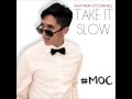 Matthew O'Connell #MOC - Take It Slow Audio Video