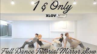 XLOV-1 & ONLY FULL DANCE TUTORIAL MIRROR SLOW