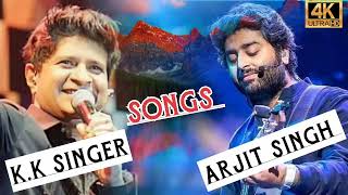 K.K.Singer And Arjit Singh Songs Best Collection Of Songs #dreamkk#kk #arjitsingh