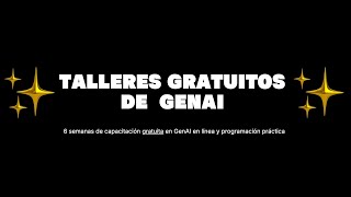 Talleres Gratuitos De GenAI — Week 1