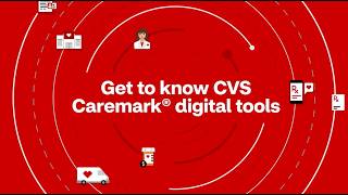Get to know CVS Caremark® digital tools
