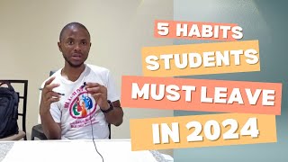 5 Habits Students Must Leave in 2024!!!!