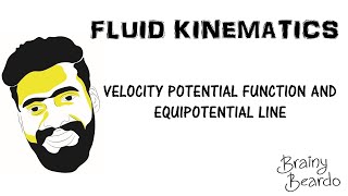 Understanding Fluid Kinematics-Part 8-VELOCITY POTENTIAL FUNCTION AND EQUIPOTENTIAL LINE