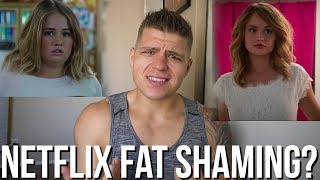 Netflix New Show Fat Shaming... REALLY?!?! (Insatiable)