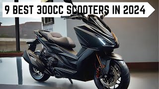 9 BEST 300CC SCOOTERS IN 2024 | Best Motorcycle | Info Moto