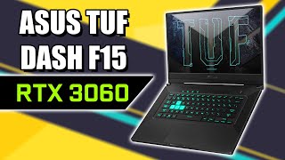 A Thin \u0026 Light RTX 3060 Gaming Laptop - ASUS DASH F15 Review, 144hz Display, Tiger Lake i7