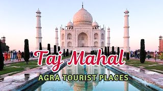 Agra Tourist Places | Taj Mahal | Agar Tour Budget | Agra Taj Mahal | Tickets and Timings |Agra Vlog