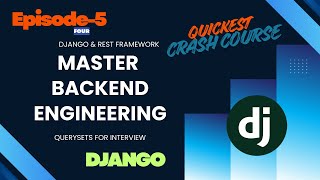 Querysets for Interview | Ep - 05 | Backend Engineering| #django #python #backenddevelopment #coding