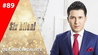 Siz bilan 89-son Qilichbek Madaliyev (04.02.2020)