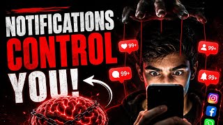 Your Brain Is Being Controlled By Notifications