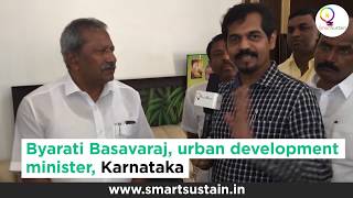 Byrati Basavaraj, the  minister for Karnataka Urban development, talks to smartsustain.in