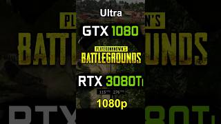 GTX 1080 vs RTX 3080 Ti in PlayerUnknown's Battlegrounds | 1080p