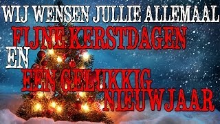 Fijne Kerstdagen en een Gelukkig Nieuwjaar