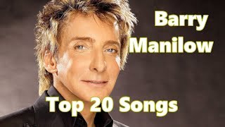 Top 10 Barry Manilow Songs (20 Songs) Greatest Hits