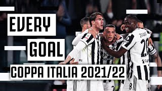 The Road to the Final! | Every Coppa Italia Goal 2021/22 | Juventus