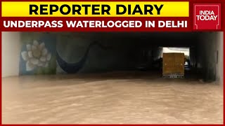 Delhi Rain Live Updates | Underpass Waterlogged In Vasant Kunj Area | Reporter Diary