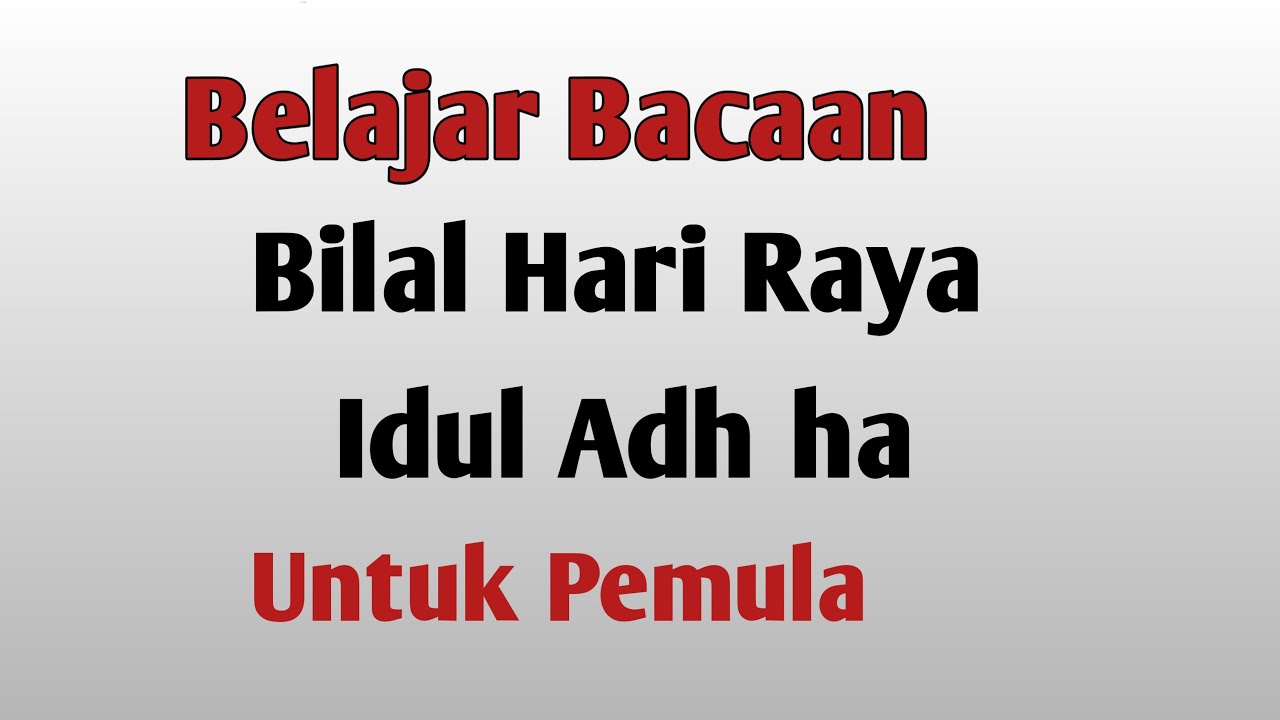 Bacaan Bilal Hari Raya - Idul Adha Arab Dan Artinya - YouTube