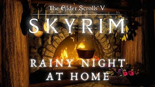 Skyrim 4K Music \u0026 Ambience | Rainy Night At Home | Sleep, Relax | Elder Scrolls Ambient Music [8 Hr]