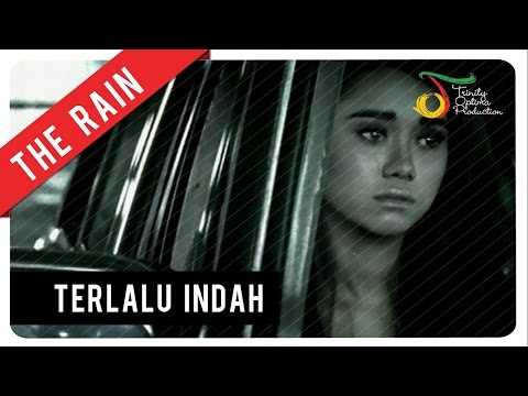 The Rain Terlalu Indah