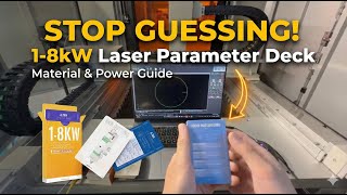 Laser Settings Finally Made EASY — 1-8kW Parameter Deck Breakdown