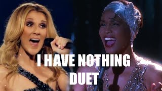I Have Nothing - Celine Dion Ft Whitney Houston