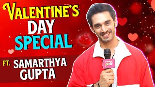 Apollena: Samarthya Gupta Gets Candid About Valentine's Day, Memories \u0026 More | Valentine's Day