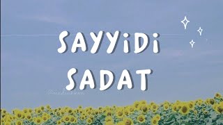 (Lirik Arab dan Terjemahan) Sholawat SAYYIDI SADAT - Nissa Sabyan