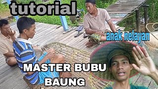 ternyata seperti ini cara pembuatan bubu/lukah baung