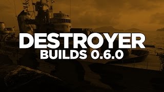 World of Warships - Destroyer Builds 0.6.0