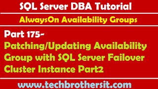 SQL Tutorial 175-Patching/Updating Availability Group with SQL Server Failover Cluster Instance P2