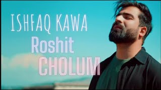 Roshit cholum #ishfaq kawa #kashmiri song# lofi and reverb # kashmiri strikers