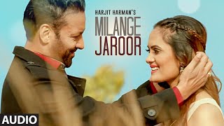 Milange Jaroor (Full Audio Song) Jatt 24 Carat Da | Harjit Harman | New Punjabi Song