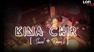 Kina Chir [Slowed + Reverb] - The PropheC | Punjabi Lofi Songs | Lofi Vibe | Textaudio