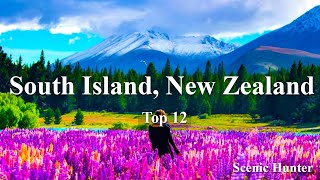 12 Best Places To Travel In South Island New Zealand | New Zealand Travel Guide