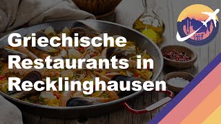 Griechische Restaurants in Recklinghausen