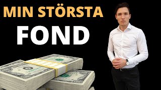 Mitt största fondinnehav