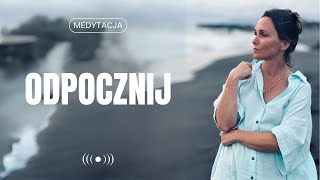 Odpocznij - Medytacja Prowadzona [live]